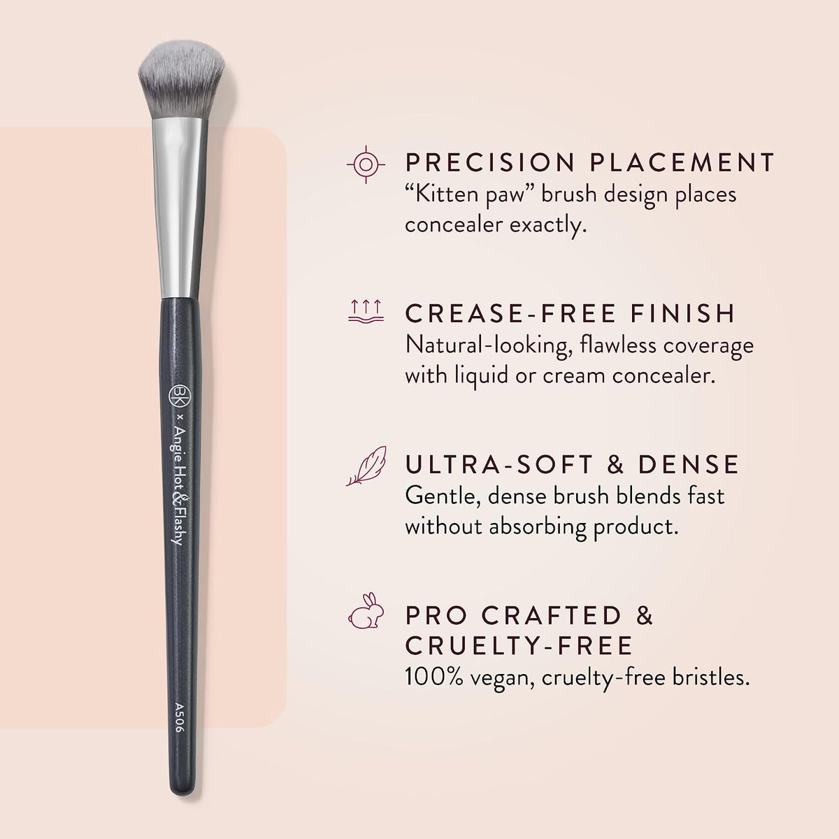 BK BEAUTY BROCHAS - ANGIE HOT &amp; FLASHY A506 CONCEALER - Brocha...